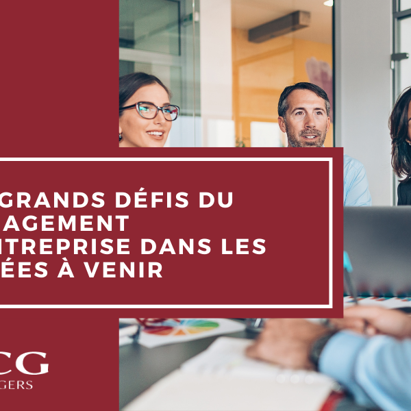 Les grands défis du management d’entreprise dans les années à venir