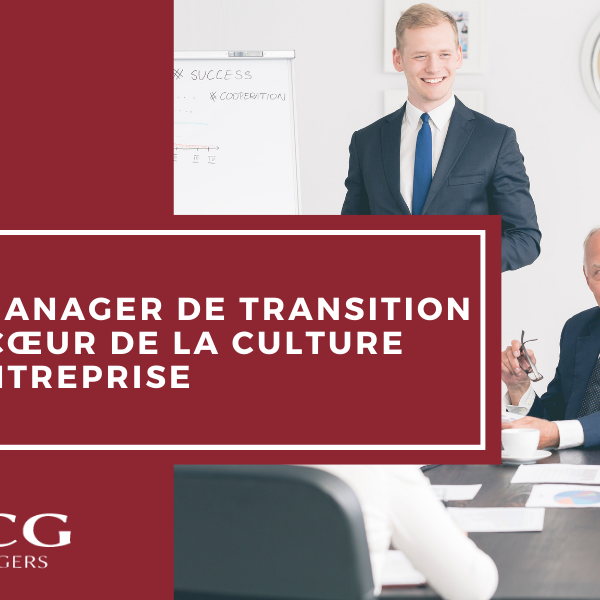 Le manager de transition au cœur de la culture d’entreprise