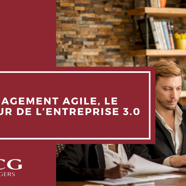 Management agile, le futur de l’entreprise 3.0