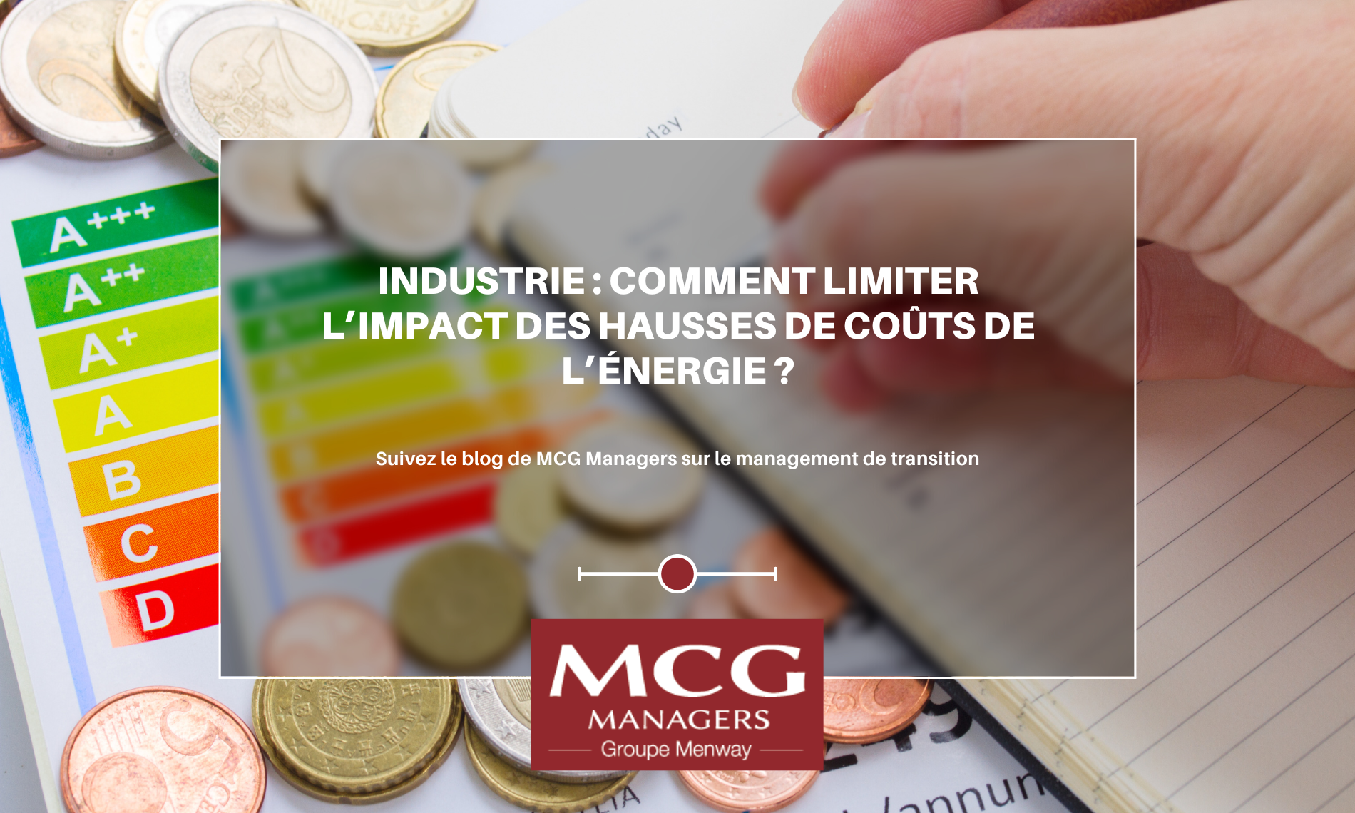 Industrie : comment limiter l’impact des hausses de coûts de l’énergie ?