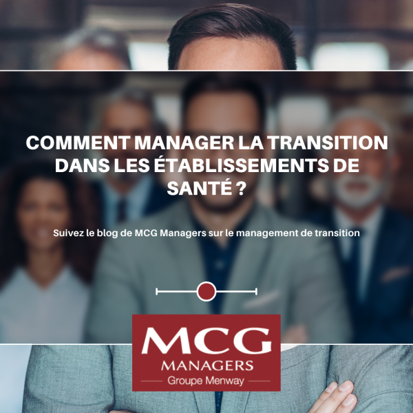 Comment manager la transition dans les établissements de santé ?