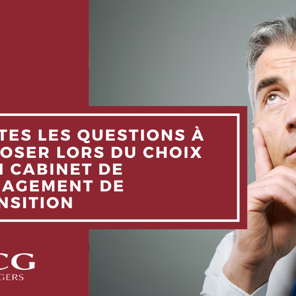 Toutes les questions à se poser lors du choix d'un cabinet de management de transition