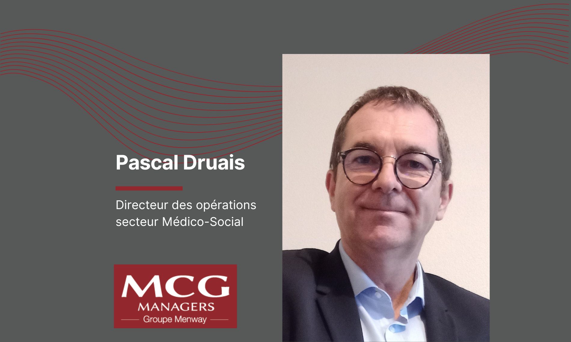 Pascal Druais - Directeur des opérations secteur Médico-Social