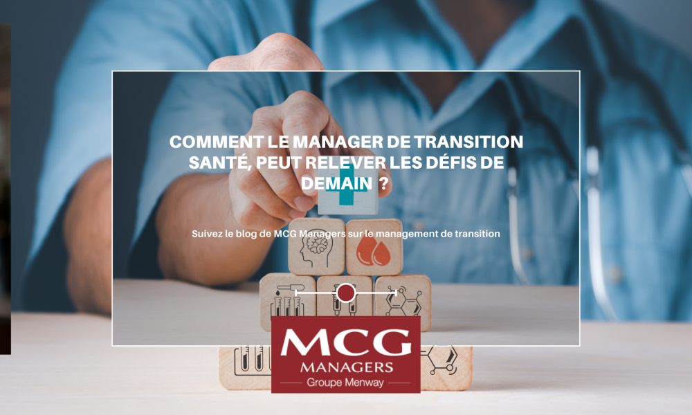 Comment le manager de transition santé peut relever les défis de demain ?