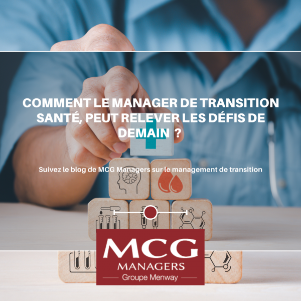 Comment le manager de transition santé peut relever les défis de demain ?