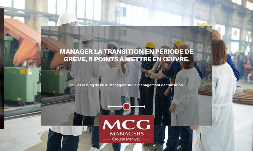 Manager la transition en période de grève, 5 points à mettre en œuvre