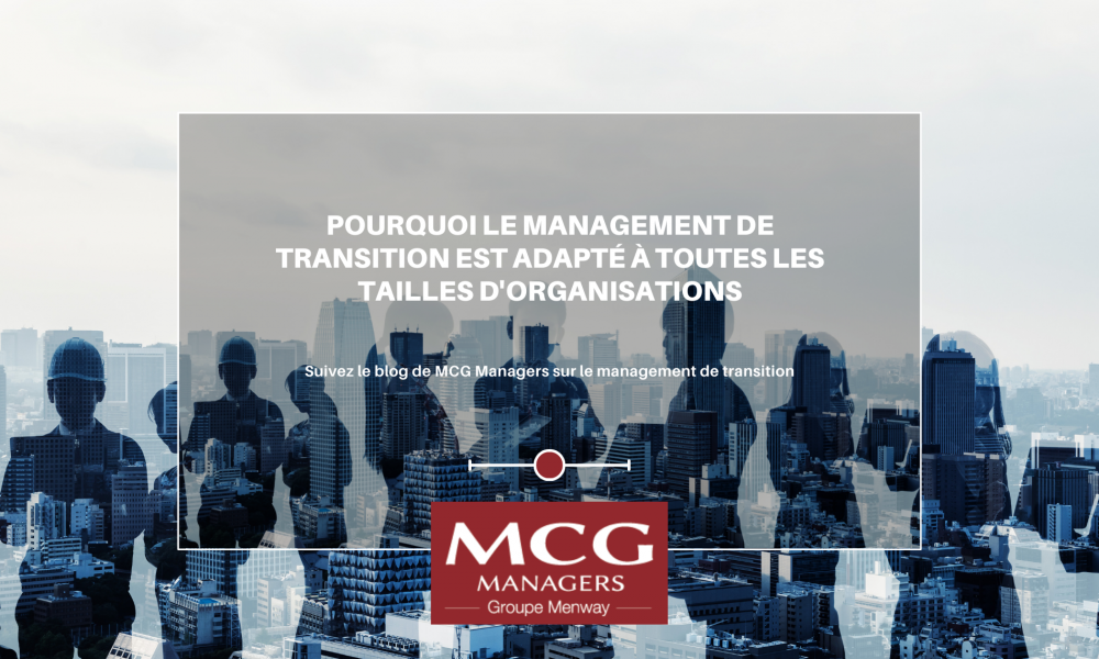 Pourquoi le management de transition est adapté à toutes les tailles d'organisations