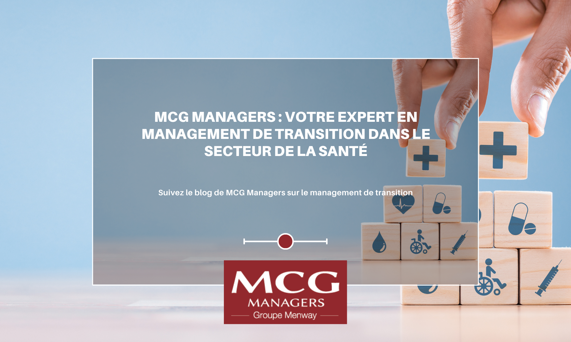 MCG Managers : Votre expert en management de transition dans le secteur de la santé