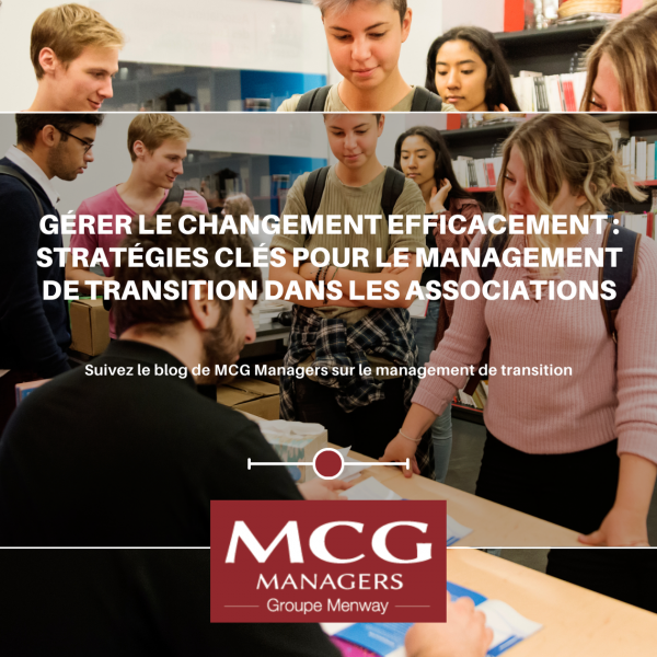 Gérer le changement efficacement : stratégies clés pour le management de transition dans les associations