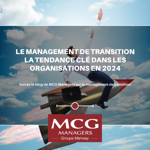 Le management de transition : La tendance clé dans les organisations en 2024