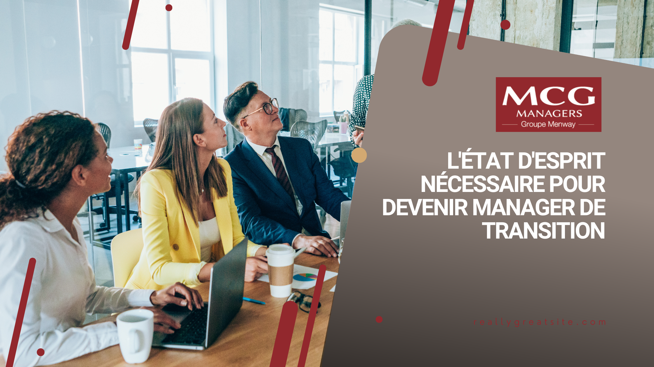 L'état d'esprit nécessaire pour devenir manager de transition