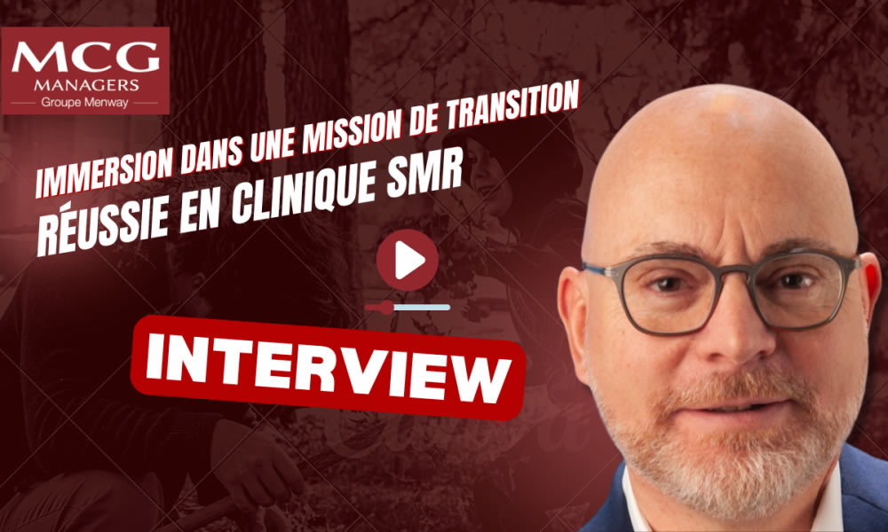 Témoignage manager de transision : immersion dans une clinique SMR